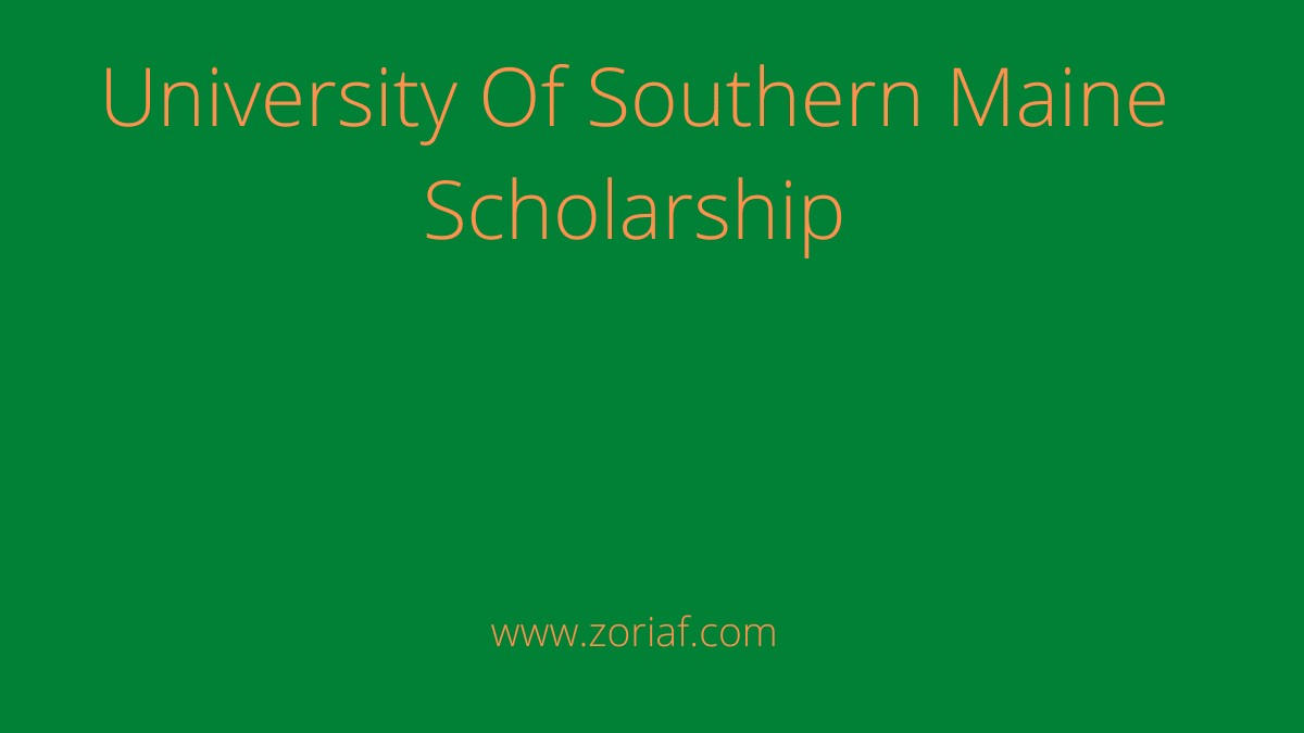 University Of Southern Maine Scholarship