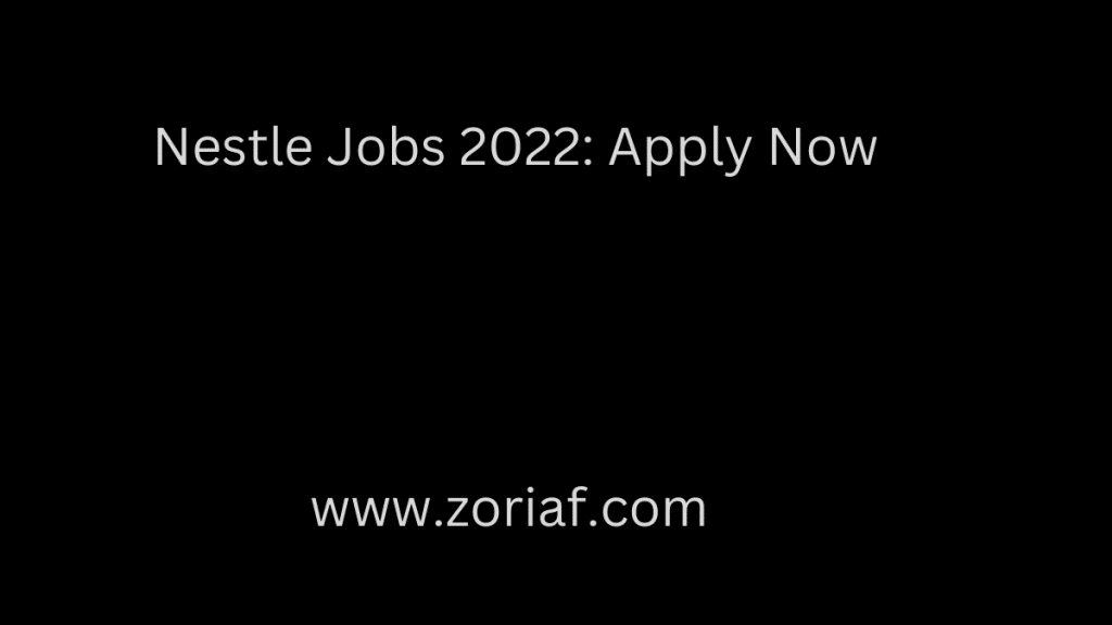Nestle Jobs 2022